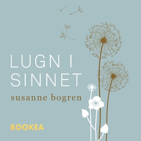 Lugn i sinnet (ljudbok) av Susanne Bogren