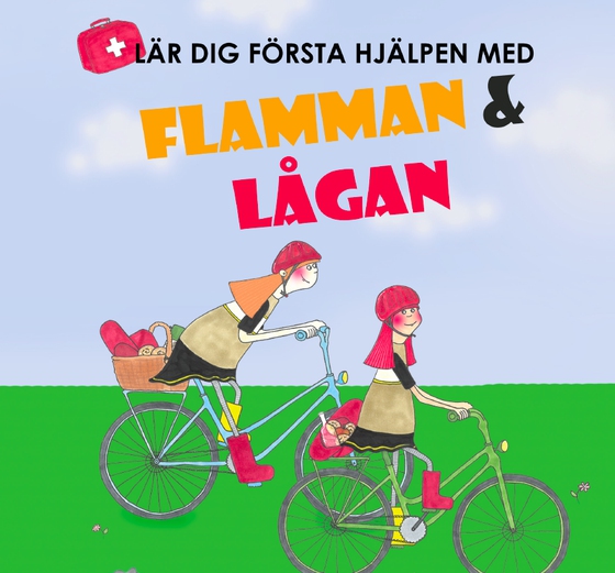 Flamman & Lågan - lär dig första hjälpen