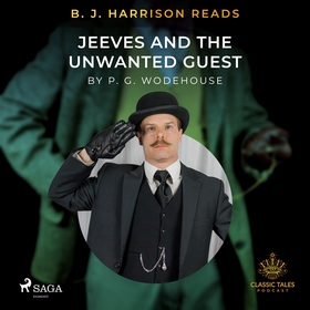 B. J. Harrison Reads Jeeves and the Unwanted Gu
