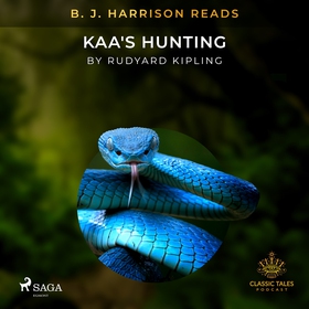 B. J. Harrison Reads Kaa's Hunting (ljudbok) av