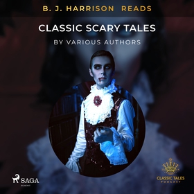 B. J. Harrison Reads Classic Scary Tales (ljudb