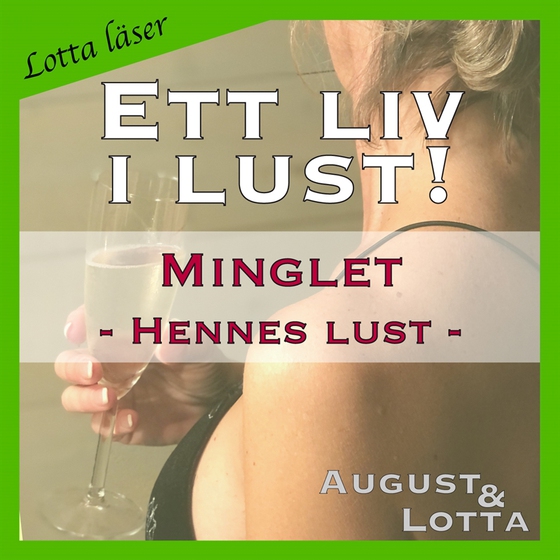 Minglet ~ Genom hennes ögon ~ Lotta läser - erotiska noveller