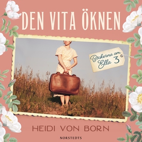 Den vita öknen (ljudbok) av Heidi von Born