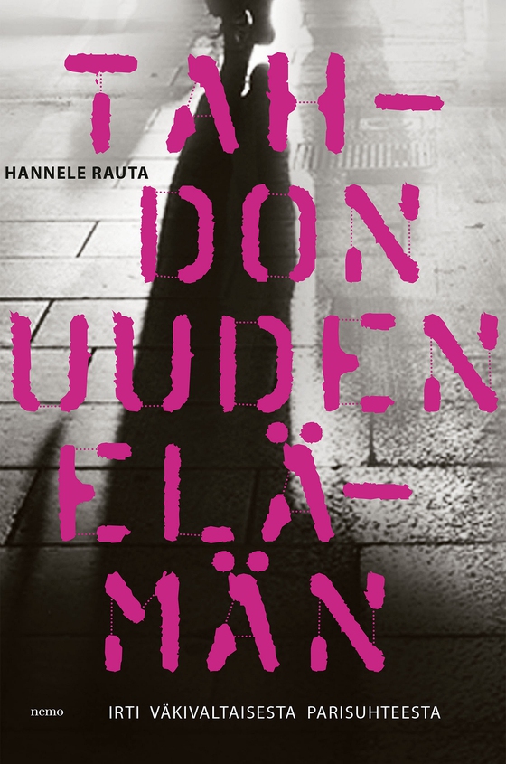 Tahdon uuden elämän (e-bok) av Hannele Rauta