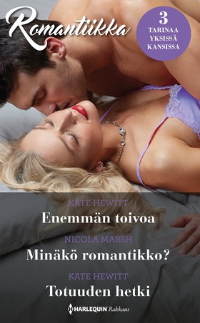 Enemmän toivoa / Minäkö romantikko? / Totuuden