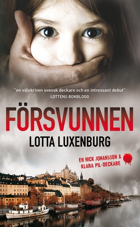 Försvunnen (e-bok) av Lotta Luxenburg