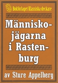 Människojägarna i Rastenburg. Återutgivning av text från 1944