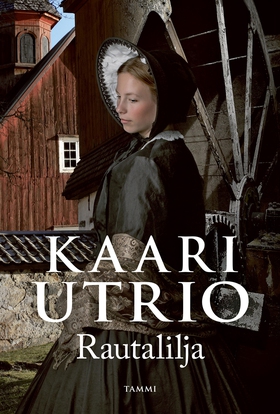 Rautalilja (e-bok) av Kaari Utrio