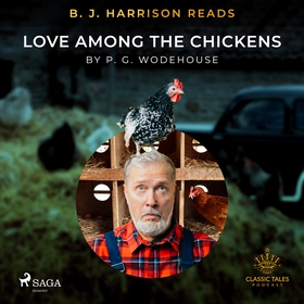 B. J. Harrison Reads Love Among the Chickens (l