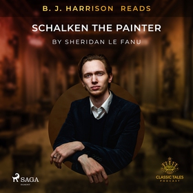 B. J. Harrison Reads Schalken the Painter (ljud