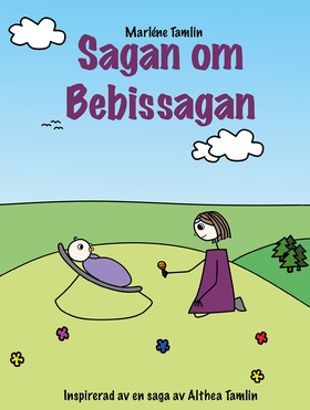 Sagan om Bebissagan (ljudbok) av Marléne Tamlin