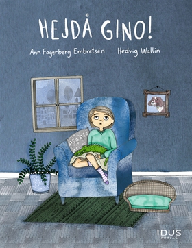 Hejdå Gino! (e-bok) av Ann Fagerberg Embretsén