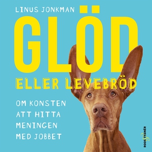 Glöd eller levebröd – om konsten att hitta meni