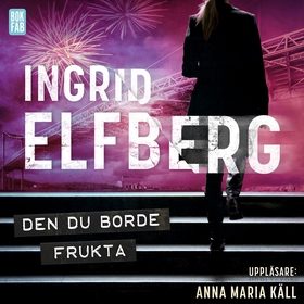 Den du borde frukta (ljudbok) av Ingrid Elfberg