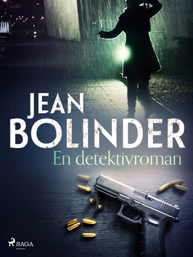 En detektivroman (e-bok) av Jean Bolinder