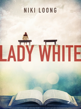 Lady White (e-bok) av Niki Loong