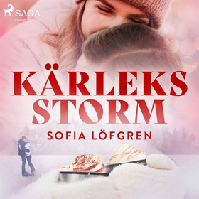 Kärleksstorm (ljudbok) av Sofia Löfgren
