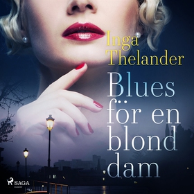 Blues för en blond dam (ljudbok) av Inga Thelan