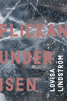 Flickan under isen (e-bok) av Lovisa Lindström