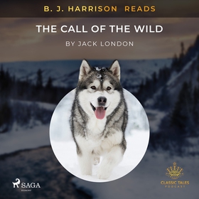 B. J. Harrison Reads The Call of the Wild (ljud