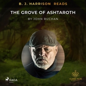 B. J. Harrison Reads The Grove of Ashtaroth