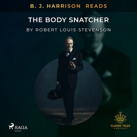 B. J. Harrison Reads The Body Snatcher (ljudbok