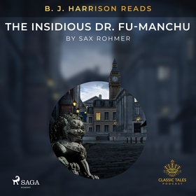 B. J. Harrison Reads The Insidious Dr. Fu-Manch