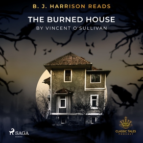 B. J. Harrison Reads The Burned House (ljudbok)