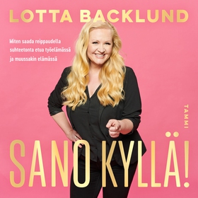 Sano kyllä! (ljudbok) av Lotta Backlund