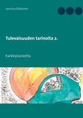 Tulevaisuuden tarinoita 2.: Karkkiplaneetta