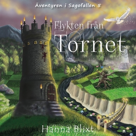 Flykten från tornet (ljudbok) av Hanna Blixt