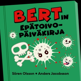 Bertin epätoivopäiväkirja (ljudbok) av Sören Ol