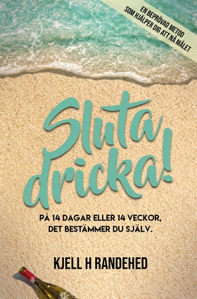 Sluta dricka! (e-bok) av Kjell H Randehed