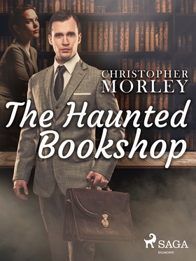 The Haunted Bookshop (e-bok) av Christopher Mor