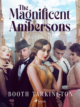 The Magnificent Ambersons (e-bok) av Booth Tark