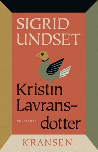 Kristin Lavransdotter : 1. Kransen (e-bok) av S