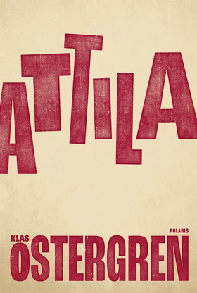 Attila (e-bok) av Klas Östergren