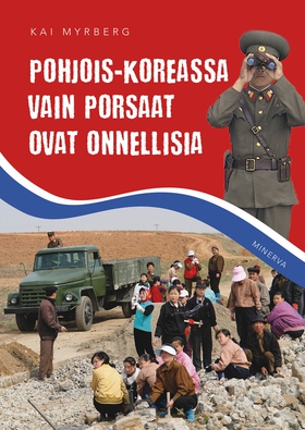 Pohjois-Koreassa vain porsaat ovat onnellisia (