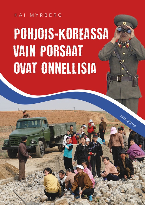 Pohjois-Koreassa vain porsaat ovat onnellisia