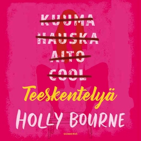 Teeskentelyä (ljudbok) av Holly Bourne