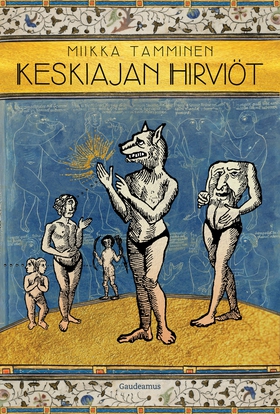 Keskiajan hirviöt (e-bok) av Miikka Tamminen