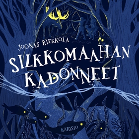 Silkkomaahan kadonneet (ljudbok) av Joonas Riek