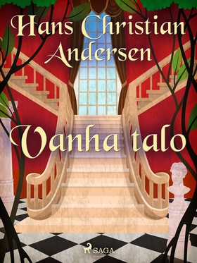 Vanha talo (e-bok) av H. C. Andersen