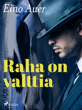 Raha on valttia (e-bok) av Eino Auer