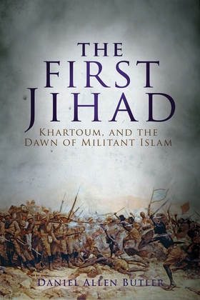 The First Jihad (e-bok) av Daniel Allen Butler