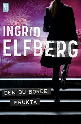 Den du borde frukta (e-bok) av Ingrid Elfberg