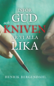 Inför Gud och kniven är vi alla lika (e-bok) av
