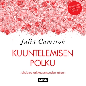 Kuuntelemisen polku (ljudbok) av Julia Cameron