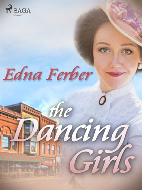 The Dancing Girls (e-bok) av Edna Ferber