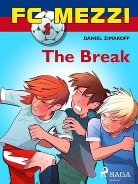 FC Mezzi 1: The Break (e-bok) av Daniel Zimakof